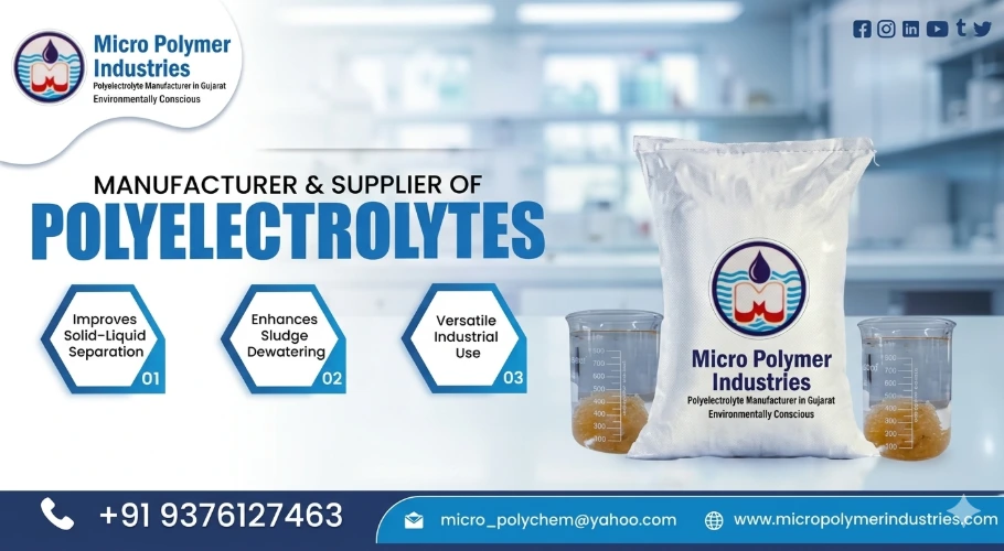 Micro Polymer Industries is a leading supplier of high-performance Polyelectrolytes in Madhya Pradesh, providing reliable water and wastewater treatment chemical solutions for various industries. Our manufacturing unit is located in Ahmedabad, Gujarat, India.