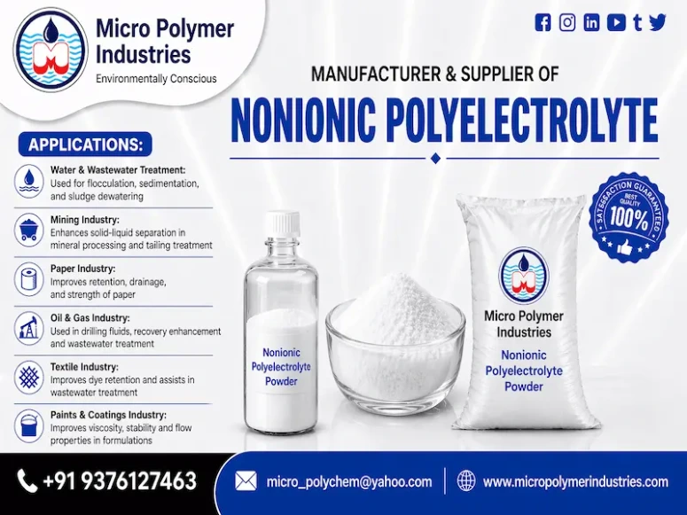 Nonionic Polyelectrolyte by Micro Polymer Industries is a high-quality water-soluble polymer specially formulated for efficient solid–liquid separation, clarification, and sludge dewatering in industrial and municipal wastewater treatment systems. Based in Ahmedabad, Gujarat, India.