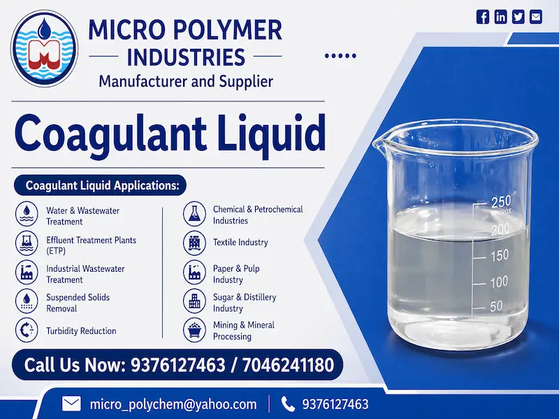 Coagulant by Micro Polymer Industries is a high-performance water treatment chemical specially formulated for efficient clarification, turbidity removal, and solid-liquid separation in industrial and municipal wastewater treatment applications.