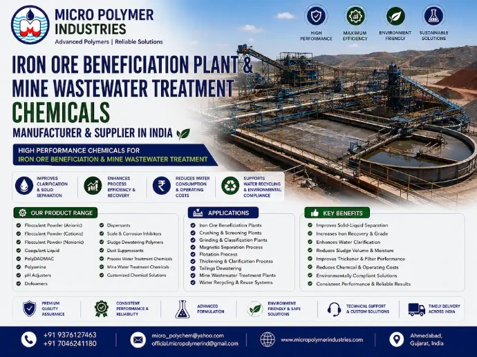 Micro Polymer Industries manufactures high-performance Iron Ore Beneficiation Plant Chemicals specially developed to improve mineral recovery, enhance thickener performance, accelerate settling, increase water recycling, and reduce operating costs.