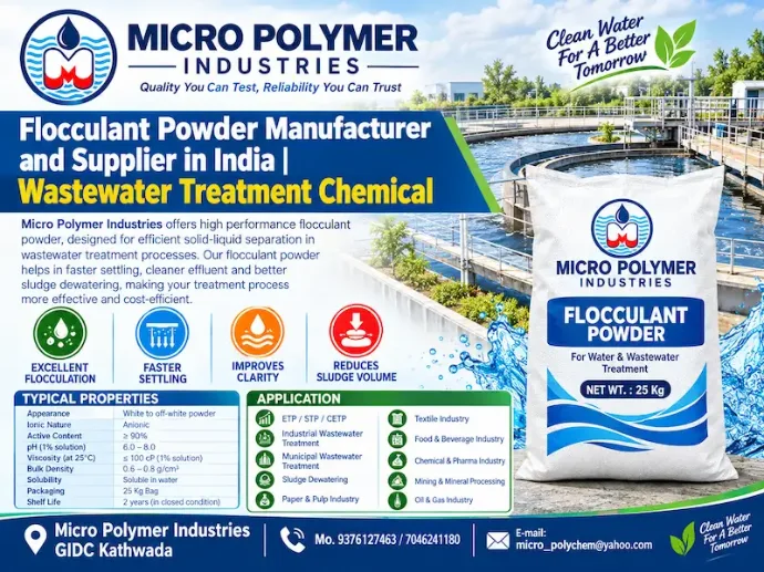 Flocculant Powder from Micro Polymer Industries is an industrial-grade polyelectrolyte based flocculant powder used for water and wastewater treatment applications in various sectors including effluent treatment plants (ETP), industrial wastewater processing, pulp & paper, textiles, dyes, mining, and other heavy industries.